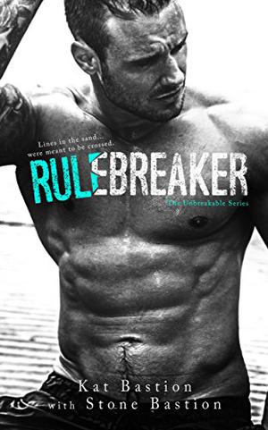 Rule Breaker (Unbreakable #2)