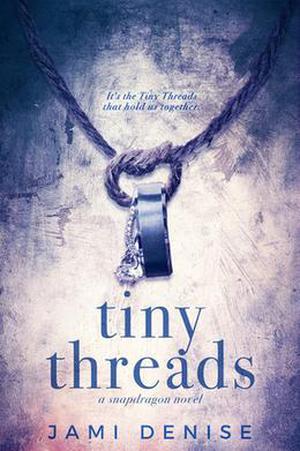 Tiny Threads by Jami Denise
