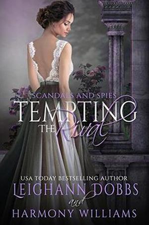 Tempting the Rival (Scandals and Spies #3)