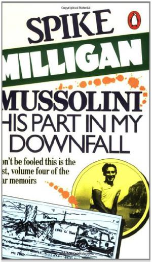 Mussolini: His Part In My Downfall (War Memoirs #4)