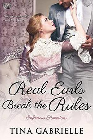 Real Earls Break the Rules by Tina Gabrielle