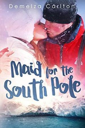 Maid for the South Pole (Romance Island Resort #7)