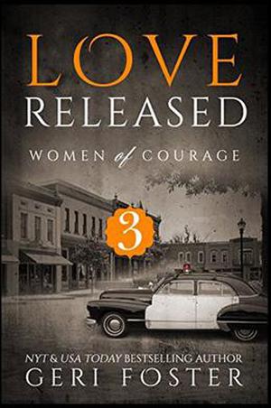 Love Released (Women of Courage #3)