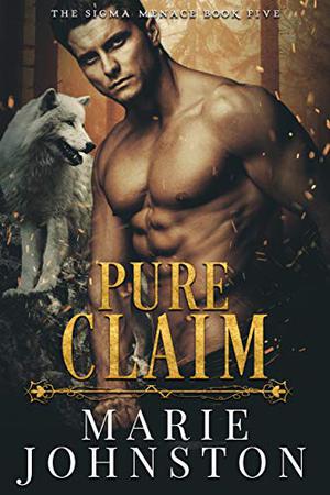 Pure Claim (The Sigma Menace #5)
