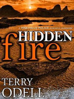 Hidden Fire (Pine Hills Police #2)