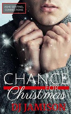 Chance for Christmas (Ashe Sentinel Connections #7)