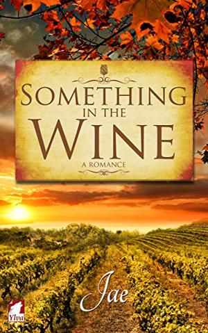 Something in the Wine (The Moonstone Series #1-2)