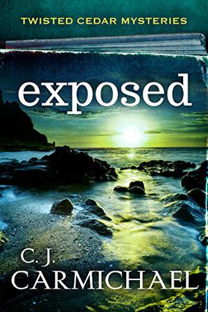 Exposed (Twisted Cedar Mysteries #3)