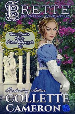 Brette: Intentions Gone Astray by Collette Cameron