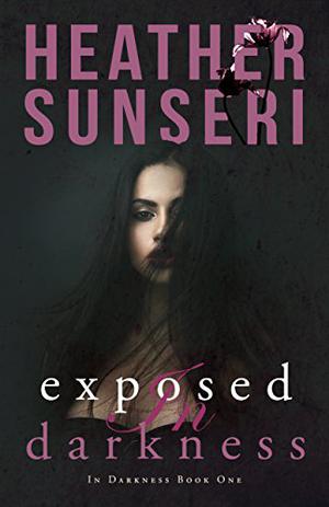 Exposed in Darkness (In Darkness #1)