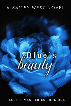 Blue's Beauty (Bluette Men #1)