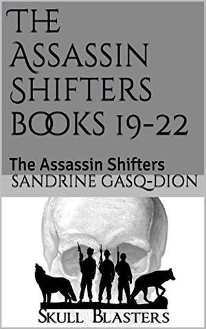 The Assassin Shifters books 19-22 (Assassin/Shifter #19-22)