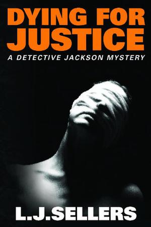 Dying for Justice (Detective Jackson Mystery #5)