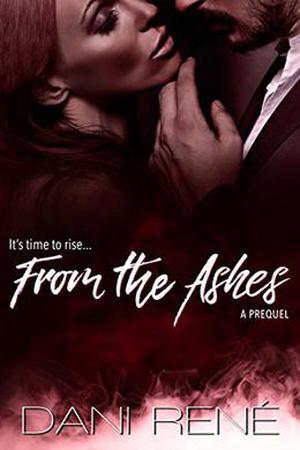 From the Ashes by Dani René