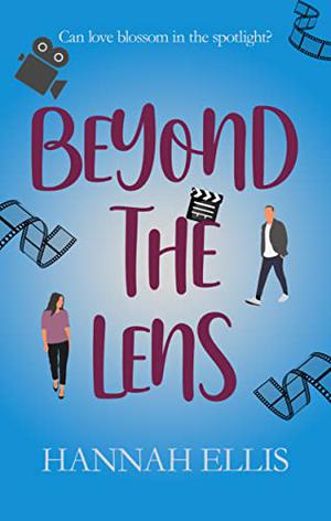 Beyond the Lens by Hannah Ellis