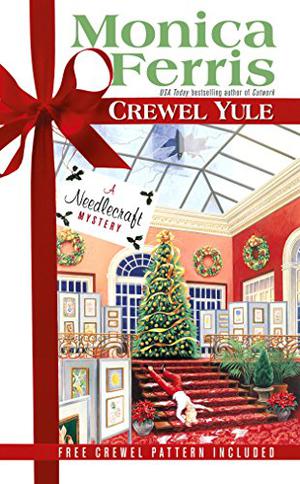 Crewel Yule (A Needlecraft Mystery #8)