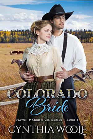 Colorado Bride by Cynthia Woolf