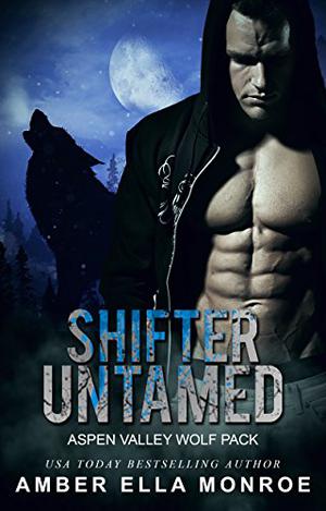 Shifter Untamed (Aspen Valley Wolf Pack #1)