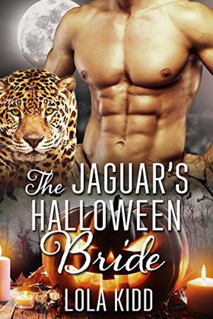 The Jaguar's Halloween Bride (Holiday Mail Order Mates #5)