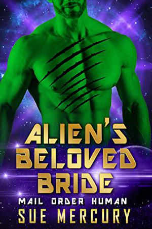 Alien's Beloved Bride by Sue Mercury, Sue Lyndon