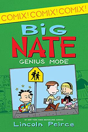 Big Nate: Genius Mode (Big Nate: Comics #1)