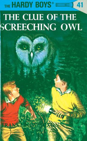 The Clue of the Screeching Owl (The Hardy Boys #41)