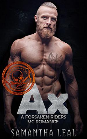 AX (Forsaken Riders MC #10)