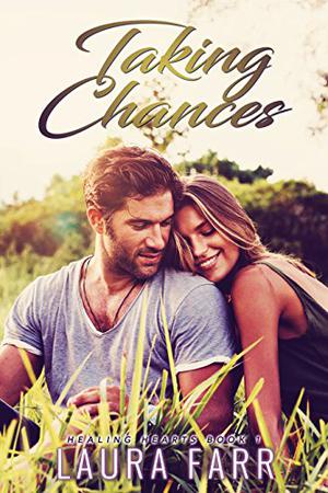 Taking Chances (Healing Hearts #1)