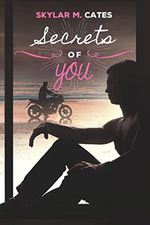 Secrets of You (Sunshine and Happiness #4)