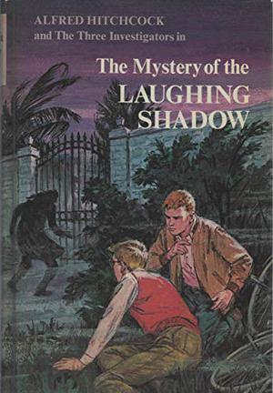 The Mystery of the Laughing Shadow (Alfred Hitchcock and The Three Investigators #12)