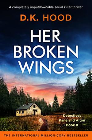 Her Broken Wings (Detectives Kane and Alton #8)