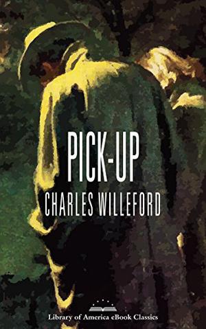 Pick-Up by Charles Willeford