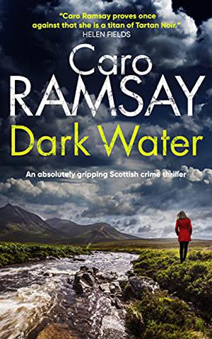 Dark Water by Caro Ramsay