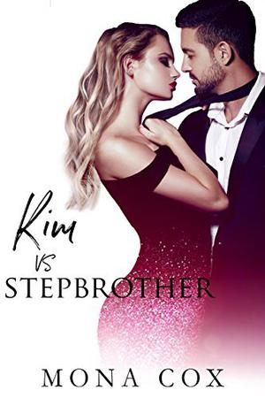 Kim Vs. Stepbrother (Sweet, Sexy, Sassy, & Fun #5)