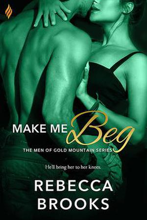 Make Me Beg by Rebecca Brooks