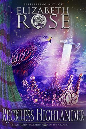 Reckless Highlander by Elizabeth Rose