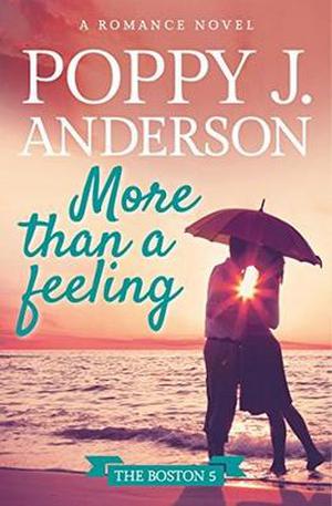 More than a feeling (Boston 5 #3)