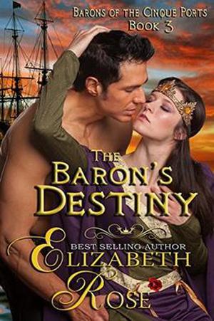 The Baron's Destiny by Elizabeth Rose