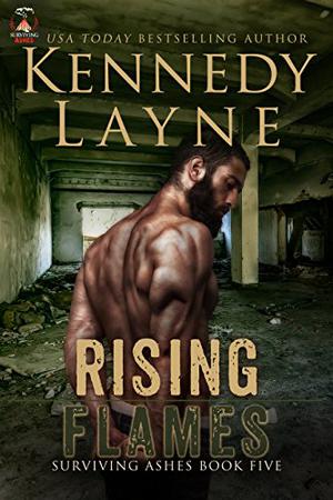 Rising Flames by Kennedy Layne