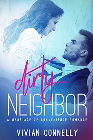 Dirty Neighbor (Dirty #2)