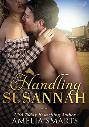 Handling Susannah (Mail-Order Grooms #1)