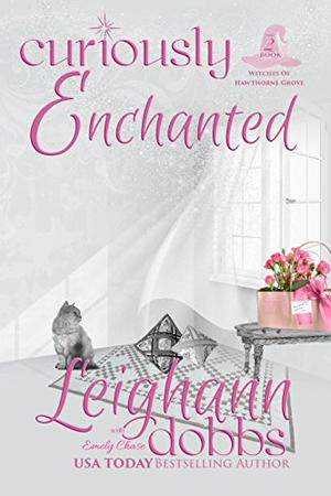 Curiously Enchanted by Leighann Dobbs, Emely Chase, Annie Dobbs