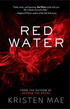 Red Water by Kristen Mae