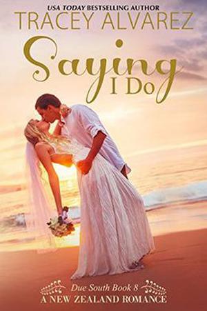 Saying I Do by Tracey Alvarez, Book Cover by Design