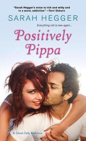 Positively Pippa (Ghost Falls #1)