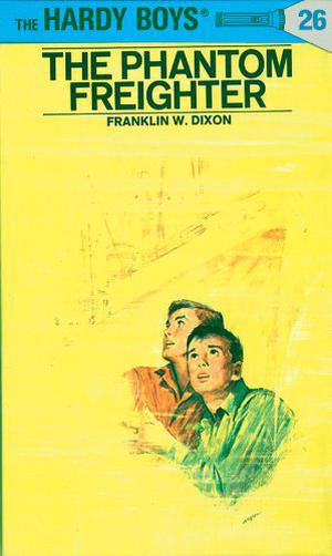 The Phantom Freighter (The Hardy Boys #26)