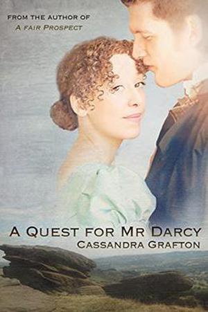 A Quest for Mr Darcy by Cassandra Grafton, Ada Bright