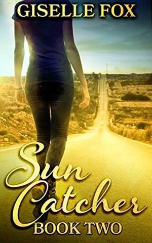 Sun Catcher: Book Two (Sun Catcher #2)
