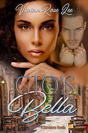 Gio's Bella by Vivian Rose Lee