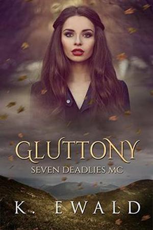 Gluttony (Seven Deadlies MC #3)